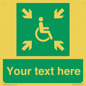 Custom sign safe condition evacuation temporary refuge